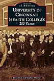 University of Cincinnati Health Colleges: 200 Years