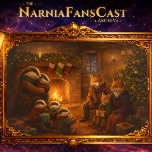 Narnia Fans Cast #43 | Christmas Special: Happy Day After (Byron on Wells Audio Drama)
