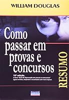 Como Passar Em Provas E Concursos - Tudo O Que Voce Precisa Saber Sobr 8576266091 Book Cover