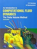 An Introduction to Computational Fluid Dynamics: The Finite Volume Method - H. Versteeg