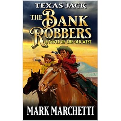 Texas Jack: The Bank Robbers