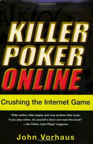 Killer Poker Online: Crushing the Internet Game