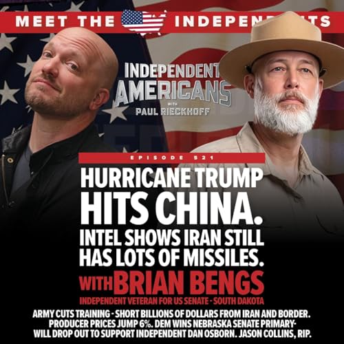 Hurricane Trump Hits China. Intel Shows Iran Still Has Lots of Missiles w/ Brian Bengs - Independent Candidate for US Senate - South Dakota..