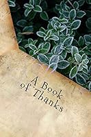 A Book of Thanks 0990316874 Book Cover