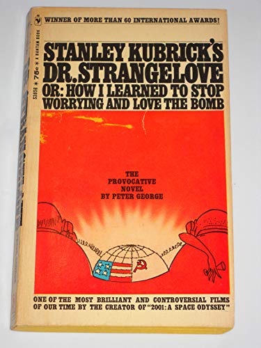 Dr. Strangelove or: How I Learned to Stop Worry... B001GTRA3E Book Cover