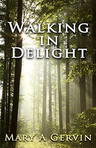 Walking in Delight