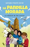 La Pandilla Morada y la maldición de San Lorenzo 8415943636 Book Cover