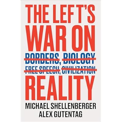 The Left's War on Reality