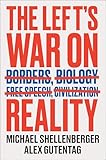 The Left's War on Reality: A Conservative Analysis of Political Discourse and Cultural Conflict