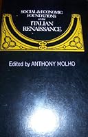 Social and Economic Foundations of the Italian Renaissance (Major Issues in History) 047161310X Book Cover