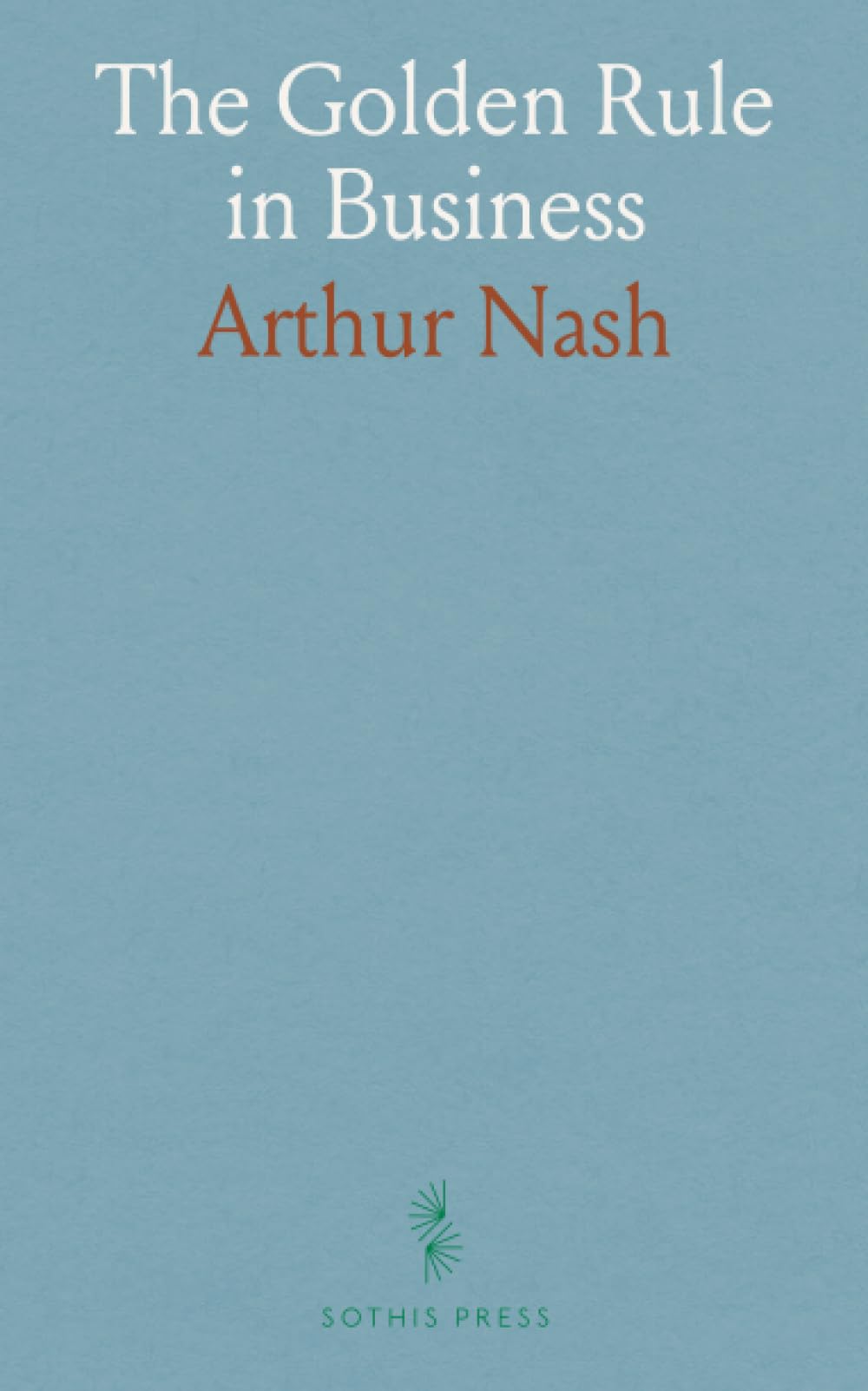 The Golden Rule in Business