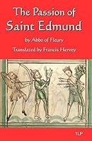 The Passion of St Edmund 1723727571 Book Cover