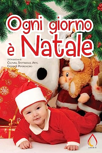 Ogni giorno è Natale (Auto da fe) (Italian Edition)