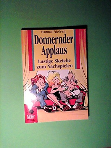 Lustige Sketche Zum Nachspielen Für 2 Personen Donnernder Applaus. Lustige Sketche zum Nachspielen : Amazon.de: Bücher