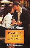 The Birth Mother (MONTANA MAVERICKS RETURN TO BIG SKY COUNTRY, #28)