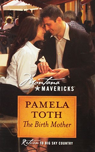 The Birth Mother (MONTANA MAVERICKS RETURN TO BIG SKY COUNTRY, #28)