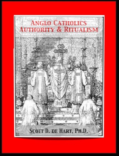 Anglo Catholics, Authority, and Ritualism in Victorian England