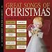 The Great Songs of Christmas: Classic Carols and Pop Favorites