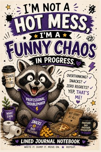 I'm a Funny Chaos Raccoon Lined Journal Notebook: Cute Raccoon Notebook for Teens & Adults