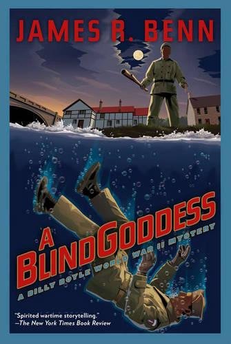 A Blind Goddess: A Billy Boyle WWII Myster