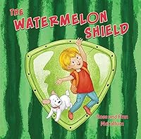 The Watermelon Shield 0995969108 Book Cover