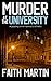 MURDER AT THE UNIVERSITY a gripping crime mystery full of twists (DI Hillary Greene Book 2)