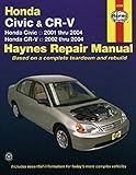  Honda Civic & CR-V Automotive Repair Manual: Honda Civic - 2001-2004 / Honda - CR-V 2002-2004