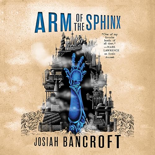 Arm of the Sphinx Audiolibro Por Josiah Bancroft arte de portada