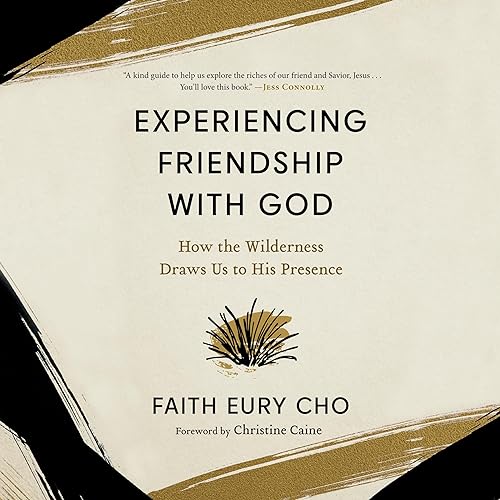 Experiencing Friendship with God [Written by Faith Eury Cho] episode artwork