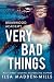 Very Bad Things ( Briarwood Academy Book 1)