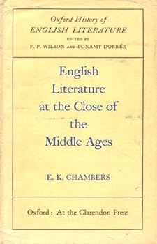 Hardcover English literature at the close of the Middle Ages: With corrections (Oxford history of English literature) Book