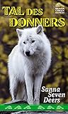  Tal des Donners: Beaver Creek Ranch (Beaver Creek Ranch / Abenteuer in den kanadischen Rockies)