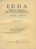  EDDA, AARGANG 19, BIND XXXII, HEFTE 2, 1932, NORDISK TIDSSKRIFT FOR LITTERATURFORSKNING (Indhold: Hans E. Kinck: Forholdet mellem middelalderens balladedigtning og oldtidens mythisk-heroiske digtning i Norden. Utgitt av Magnus Olsen.)