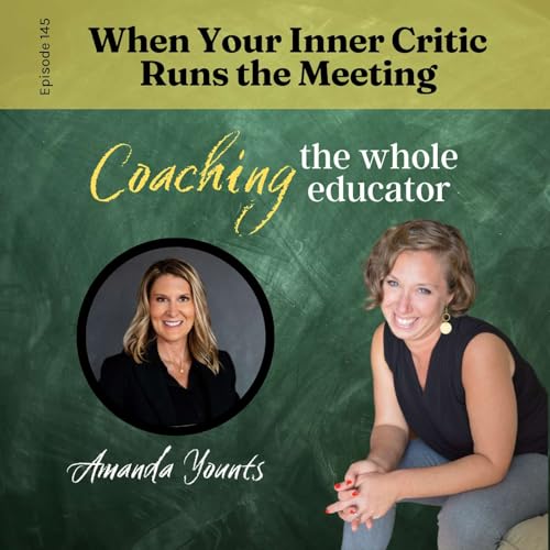 #145: When Your Inner Critic Runs the Meeting Podcast Por  arte de portada