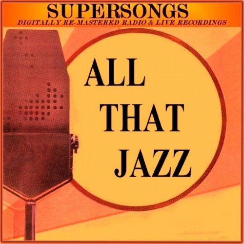 Amazon Music SupersongsのAll That Jazz Amazon.co.jp
