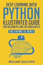 Python Programming Illustrated For Beginners & Intermediates: “Learn By ...