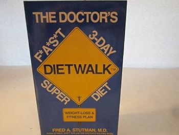 Paperback Dietwalk: The Doctor's F*A*S*t 3-Day Superdiet Book