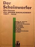vw t3 scheinwerfer schutzgitter  Der Scheinwerfer. Ein Forum der neuen Sachlichkeit 1927 - 1933. (Ruhrland-Dokumente - Schriftenreihe des Ruhrlandmuseums Essen - Band 2)
