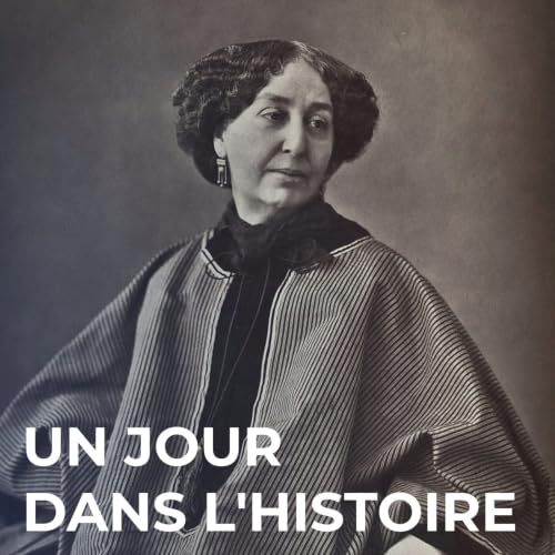 Georges Sand : passionn&eacute;e, id&eacute;aliste et r&eacute;aliste