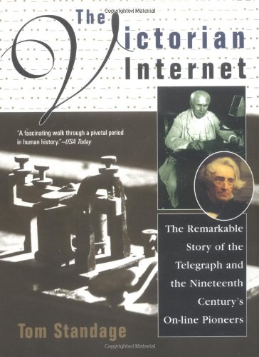 The Victorian Internet: The Remarkable Story of... 0425171698 Book Cover