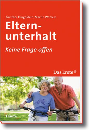 Elternunterhalt: Keine Frage offen Elternunterhalt: Keine Frage offen