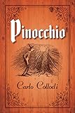 Pinocchio by Carlo Collodi: (Young Reader's Treasured Classics with over 80 Classic Illustrations)