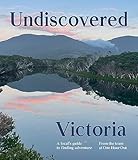 Hardie Grant Explore Undiscovered Victoria A Locals Guide to Finding Adventure.