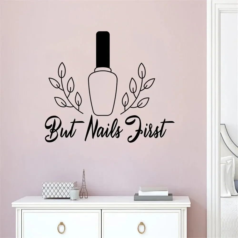 But Nails First Quotes Wall Stickers Vinyl Decals for Beauty Salon Window Bathroom Decor Murals Removable Wallpaper 42x36cm