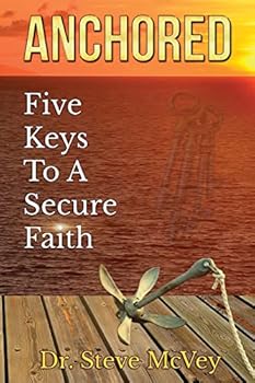 Paperback Anchored: Five Keys to a Secure Faith Book