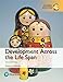 Development Across the Life Span plus MyPsychLab with Pearson eText, Global Edition