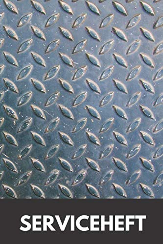 Serviceheft: Scheckheft/ Wartungsbuch für alle KFZ Modelle geeignet | Universelles Serviceheft für alle PKW zur Dokumentation der durchgeführten Wartungen