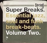 Super Breaks, Vol. 2: Essential Jazz, Soul and Funk Breakbeats [Vinyl]