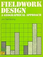 Fieldwork Design: A Geographical Approach 0946183147 Book Cover