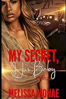 My Secret, His Baby: A Novella B08BRH45RR Book Cover